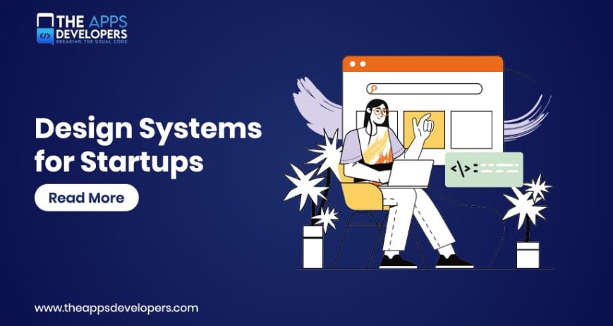 Design Systems for Startups