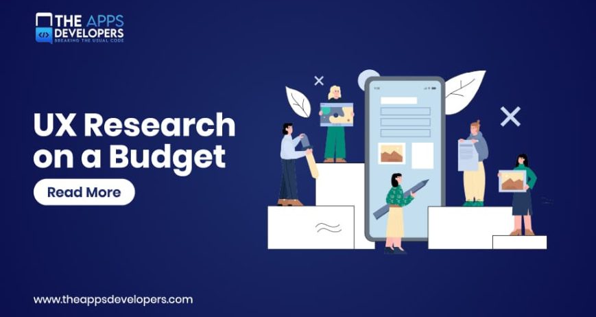 UX Research on a Budget
