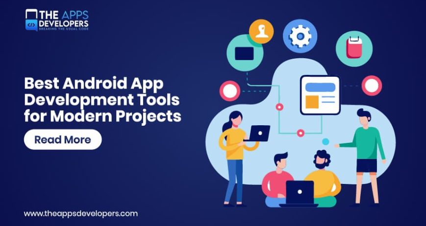 Android App Development Tools