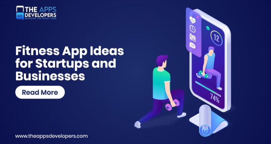 Fitness app ideas for startups and businesses