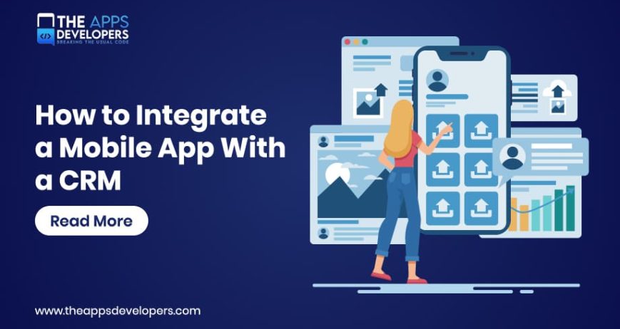 integrate mobile app with CRM