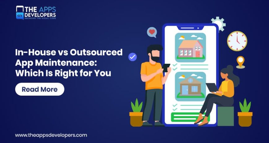 Blog_In-House vs Outsourced App Maintenanc in house vs outsourced app maintenance