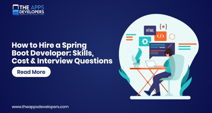 How to Hire a Spring Boot Developer